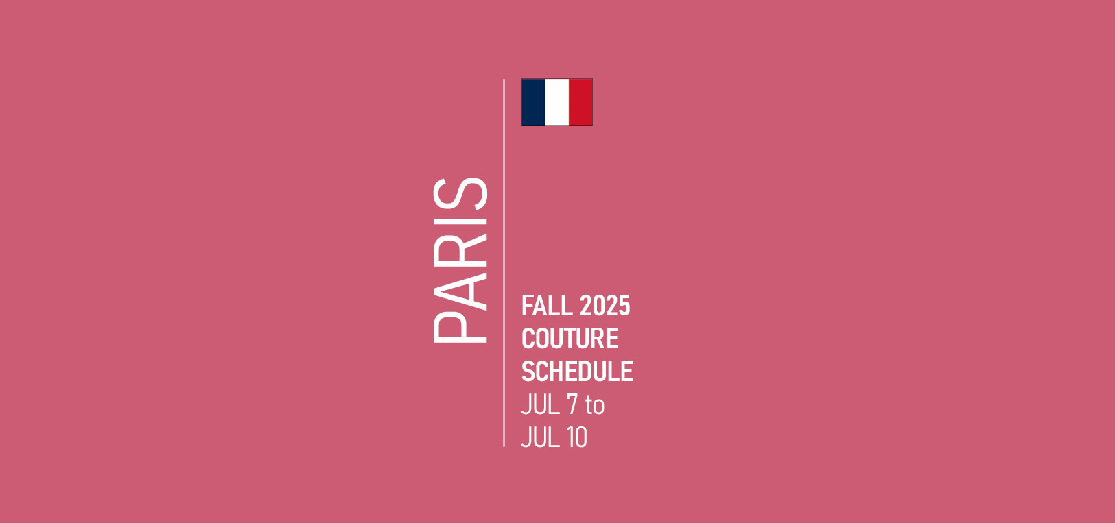 Paris Haute Couture Fashion Week Schedule Fall 2025