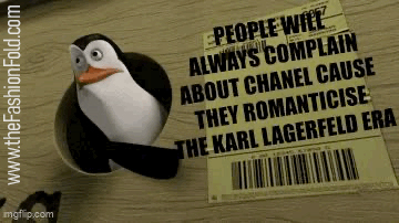 Fashion Meme Special: People will always complain about Chanel because they romanticise the Karl Lagerfeld era.