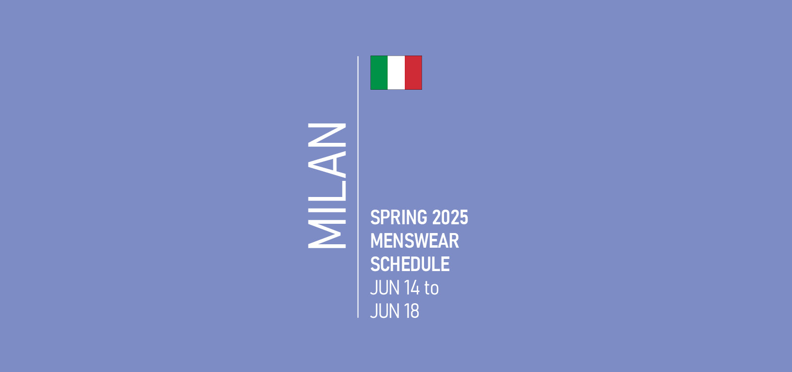 Milan Menswear Fashion Week Schedule Spring 2025