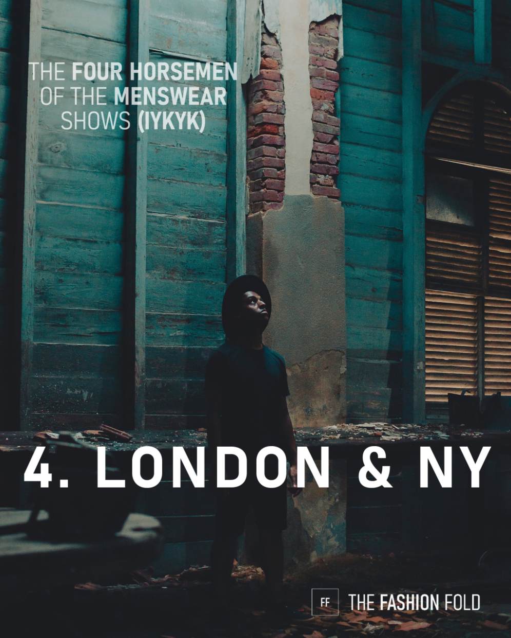 The Four Horsemen of the Menswear Shows: London and New York
